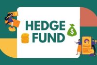 Apa itu Hedge Fund? Pengertian, Tujuan, Karakteristik & Kelebihan